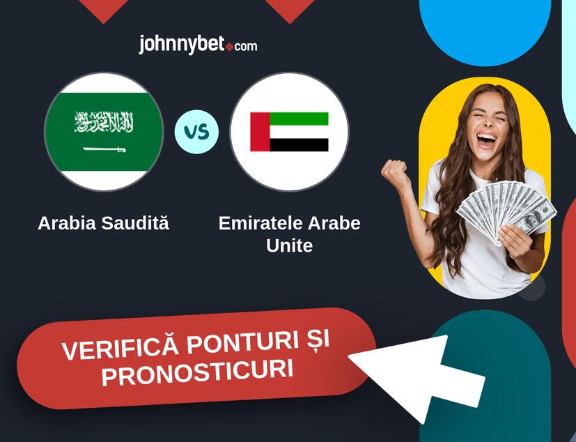 Arabia Saudită - Emiratele Arabe Unite Predicțiile și Sfaturile de pariu 