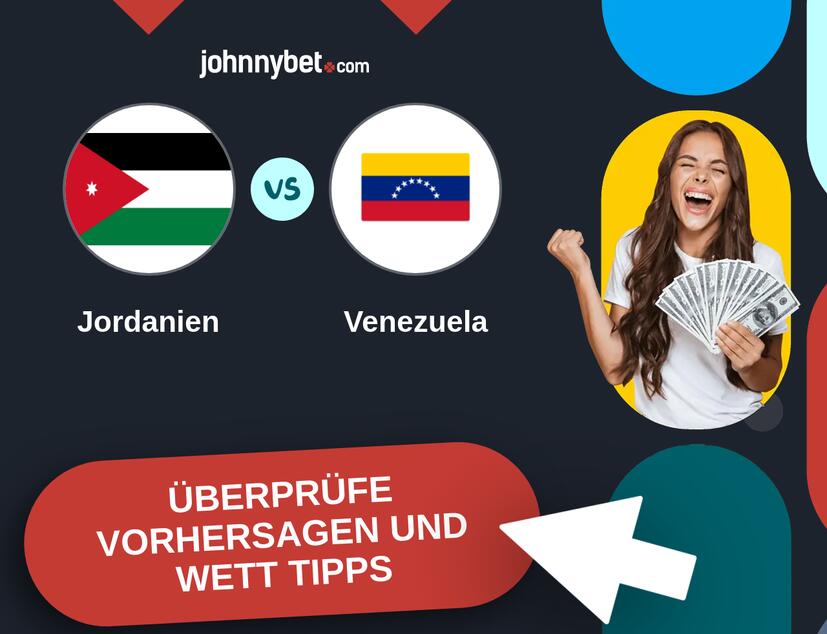 Jordanien - Venezuela Vorhersagen und Wett Tipps