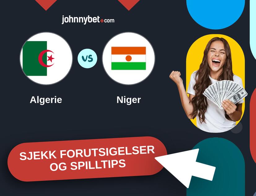 Algerie - Niger Prediksjoner og Spilltips