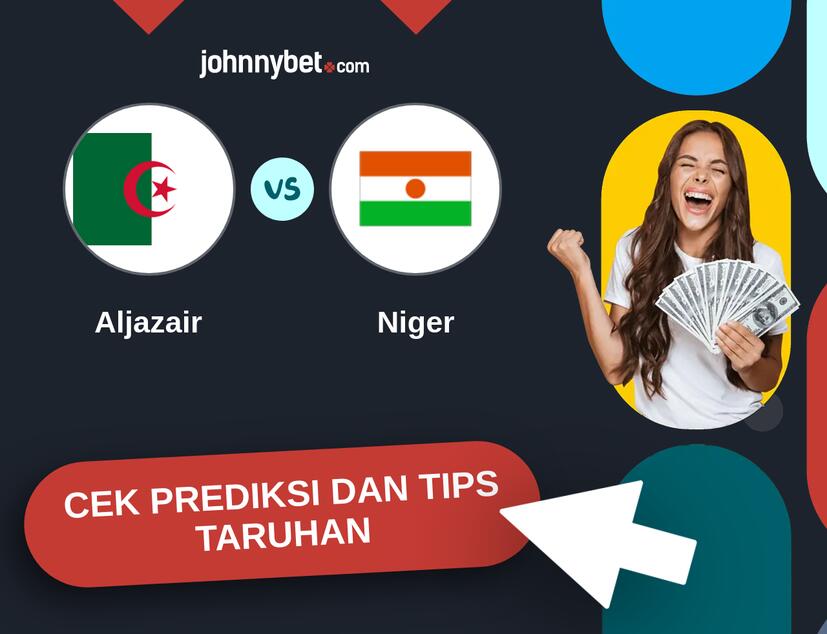 Aljazair - Niger Prediksi dan Tips Taruhan