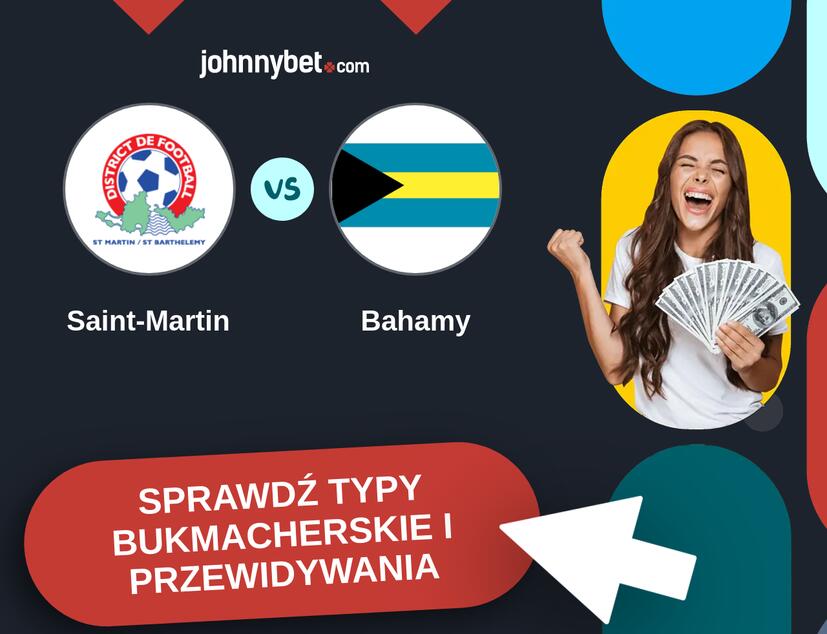 Saint-Martin - Bahamy Typy Bukmacherskie i Przewidywania