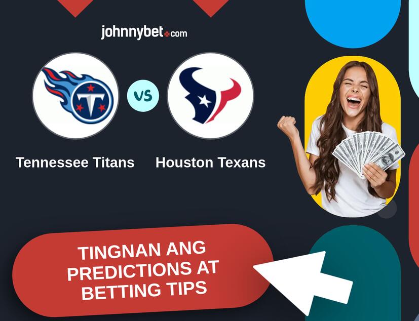 Tennessee Titans - Houston Texans Predictions at Betting Tips