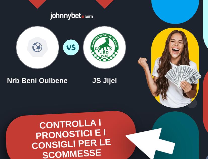 Nrb Beni Oulbene - JS Jijel Pronostici e Consigli Scommesse