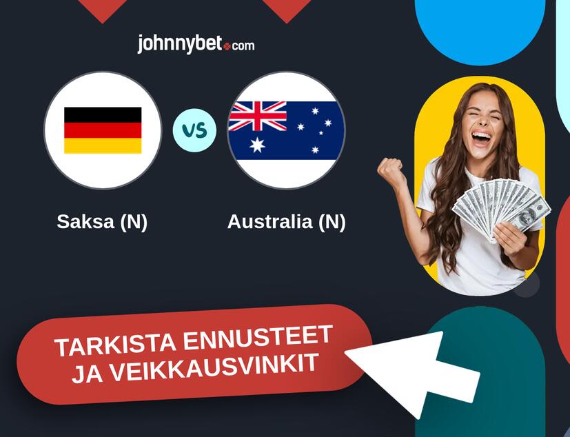 Saksa (N) - Australia (N) Ennusteet ja Vetovihjeet