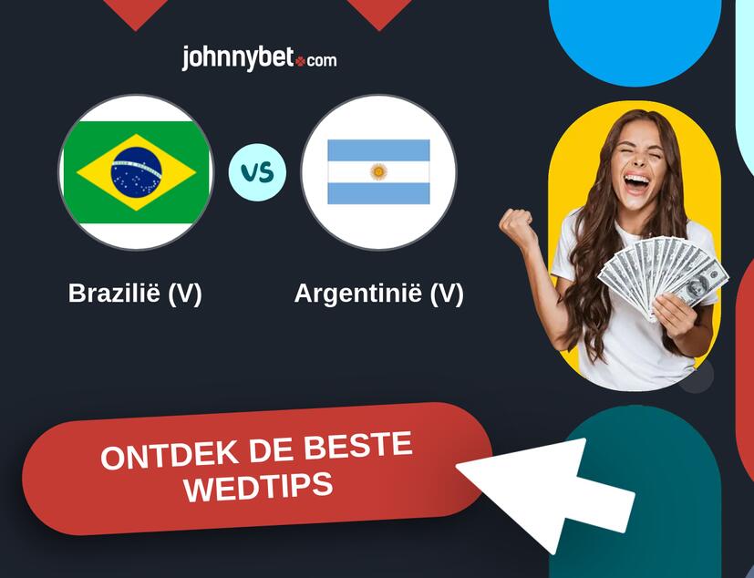 Brazilië (V) - Argentinië (V) Analyses en Wedtips