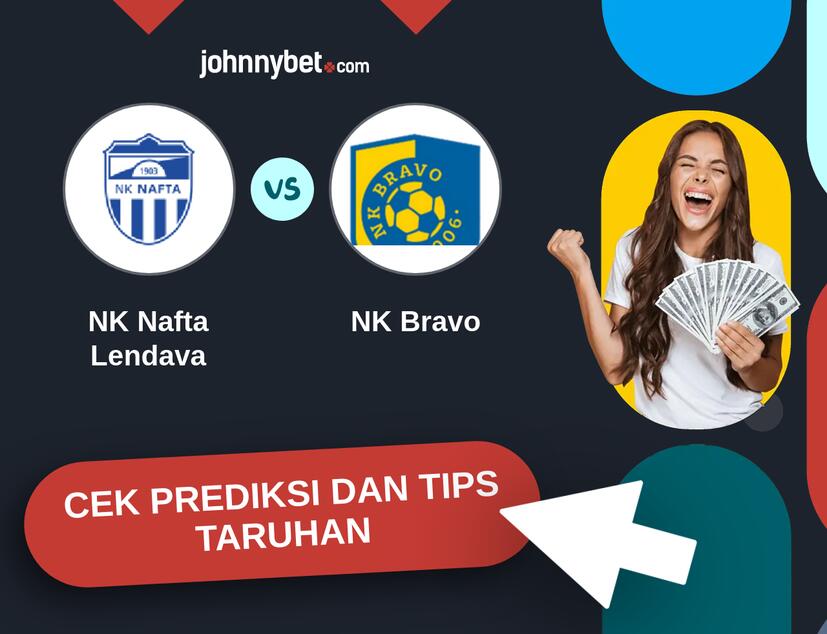 NK Nafta Lendava - NK Bravo Prediksi dan Tips Taruhan
