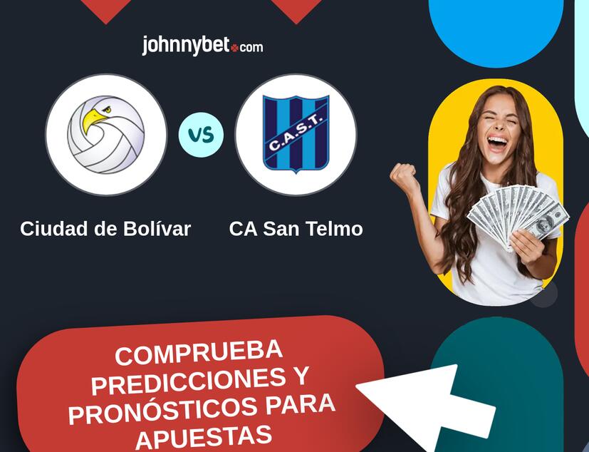Ciudad de Bolívar - CA San Telmo Pronósticos y Consejos de Apuestas