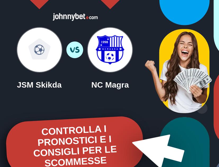 JSM Skikda - NC Magra Pronostici e Consigli Scommesse