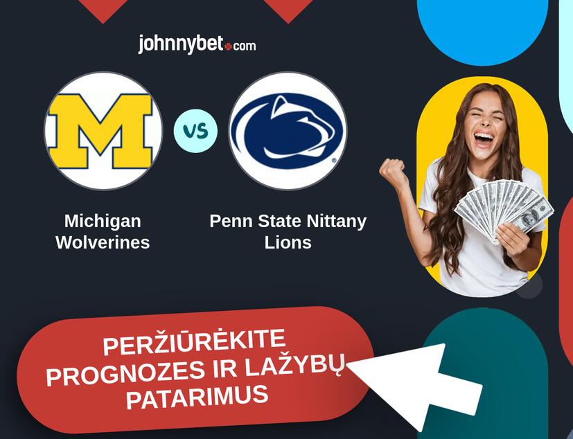 Michigan Wolverines - Penn State Nittany Lions Prognozės ir Statymų Patarimai