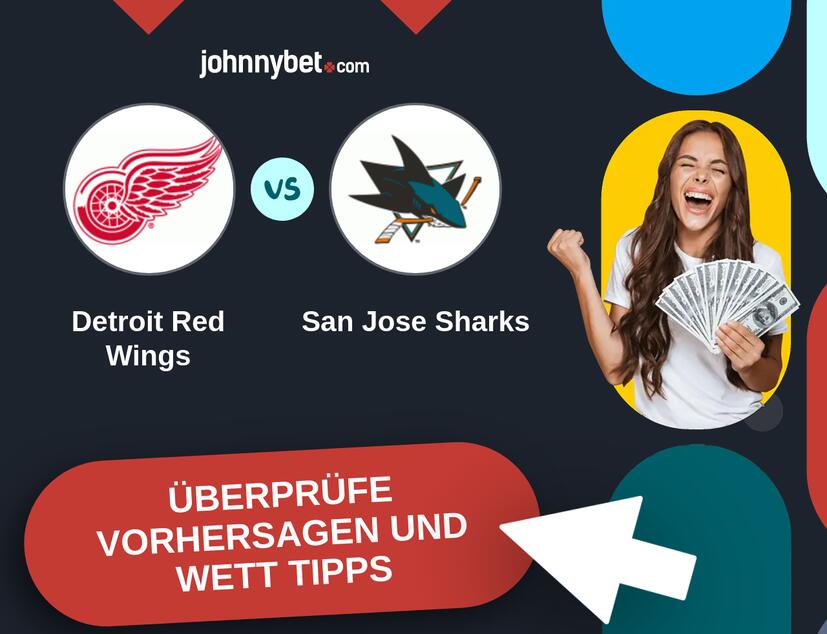 Detroit Red Wings - San Jose Sharks Vorhersagen und Wett Tipps