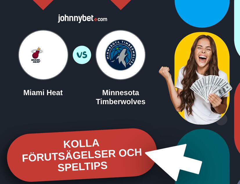 Miami Heat - Minnesota Timberwolves Förutsägelser och Speltips
