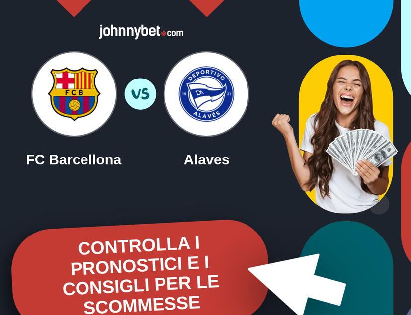 FC Barcellona - Alaves Pronostici e Consigli Scommesse