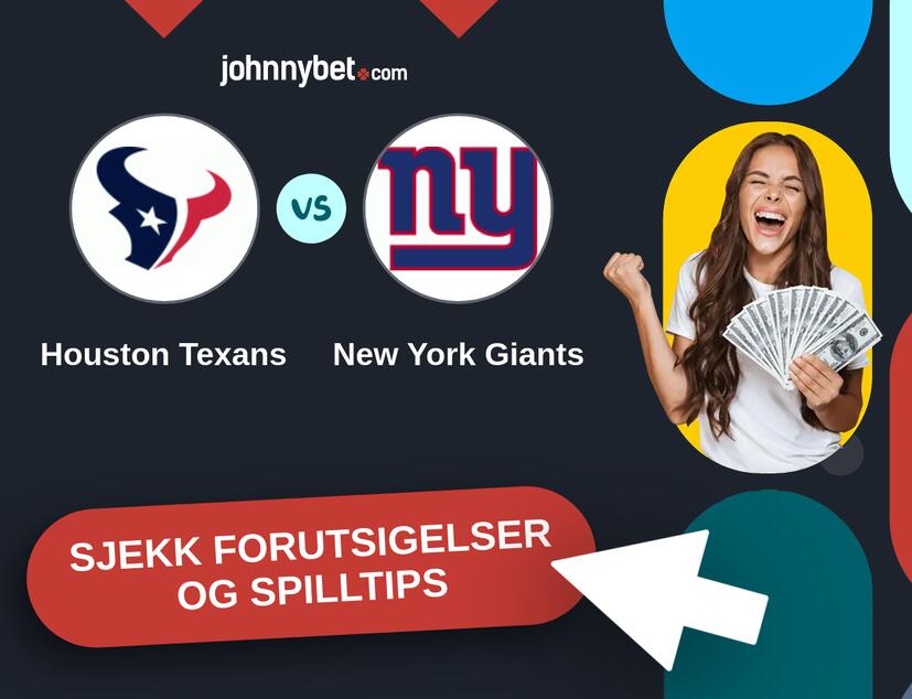 Houston Texans - New York Giants Prediksjoner og Spilltips