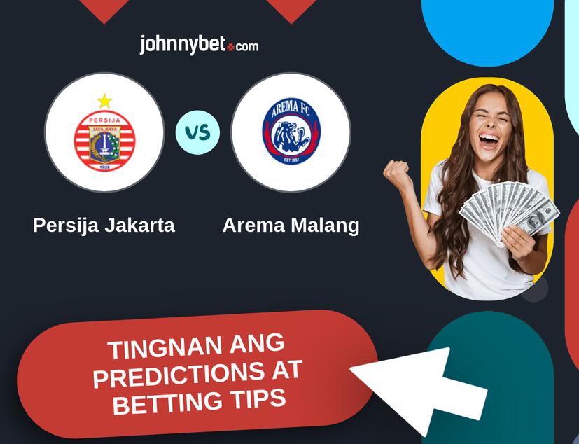 Persija Jakarta - Arema Malang Predictions at Betting Tips