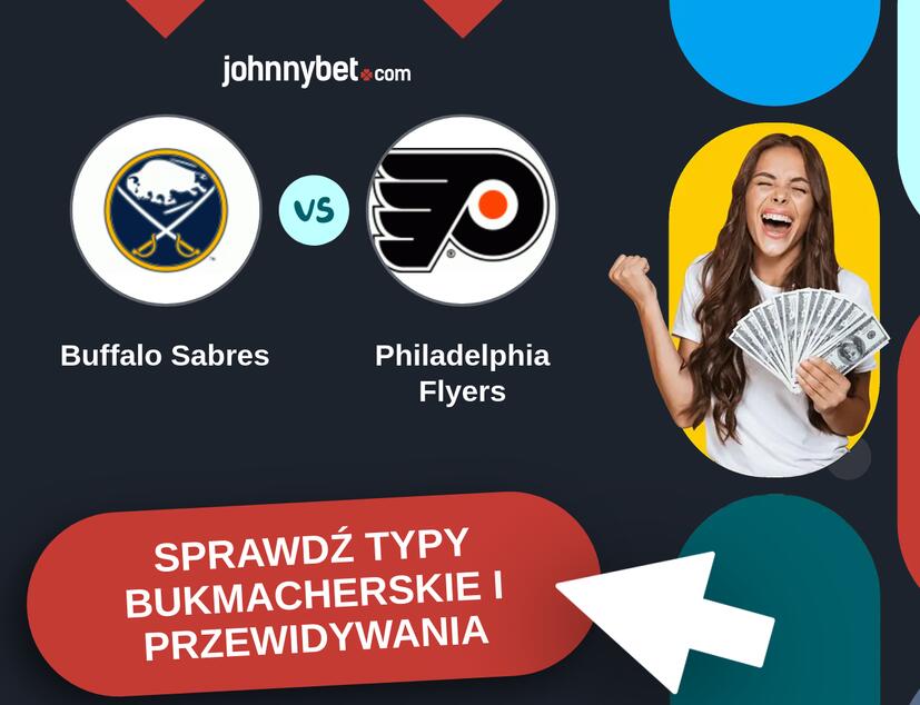 Buffalo Sabres - Philadelphia Flyers Typy Bukmacherskie i Przewidywania