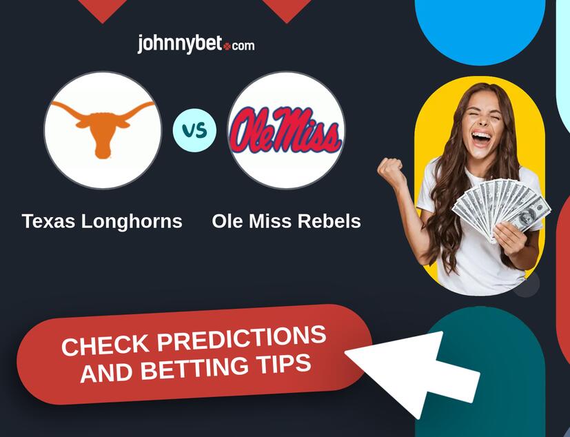 Texas Longhorns - Ole Miss Rebels Predictions and Betting Tips