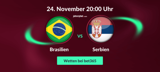 Brasilien - Serbien Wetten