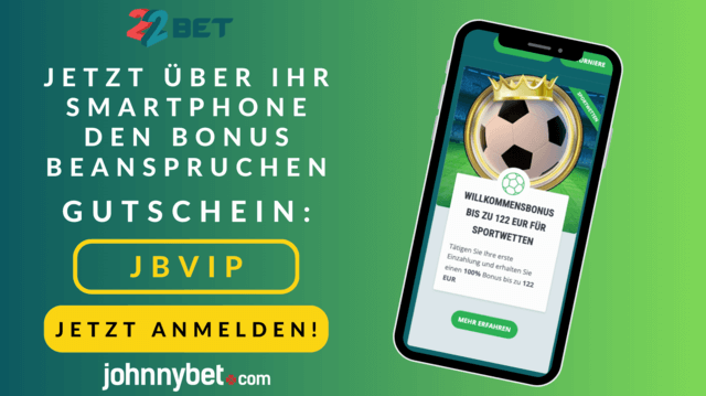 22bet App mit Bonus für Neukunden