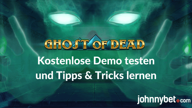 Ghost of the Dead kostenlos Spielen