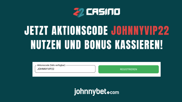 22Casino Aktionscode Registrierung 