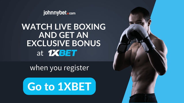 1xbet live streaming boxing offer