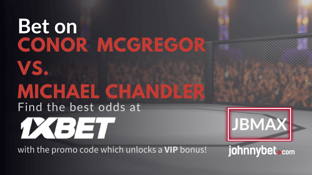 1xbet conor mcgregor vs michael chandler sign up promotion