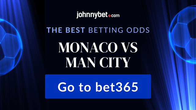 bet365 betting odds for monaco vs man city