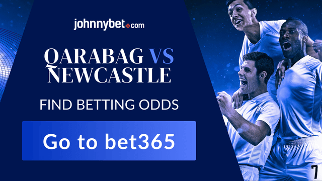 qarabag vs newcastle latest betting tips