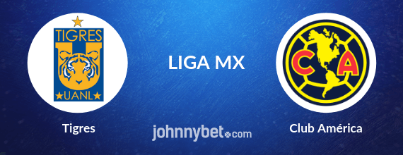 Pronóstico Tigres vs América 24/08/2019 - Apuestas, Liga MX Momios