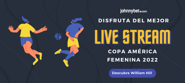 transmisiones Copa América Femenina 2022 William Hill