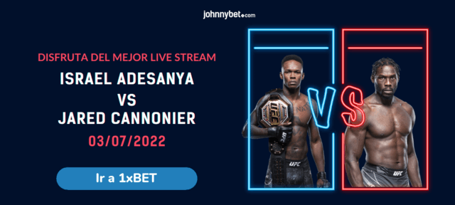 1xBET pelea Adesanya vs Cannonier en directo hacer apuestas