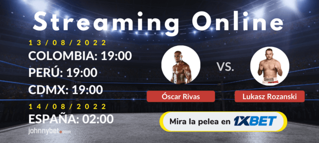 live stream boxeo Óscar Rivas vs Lukasz Rozanski apuestas en directo