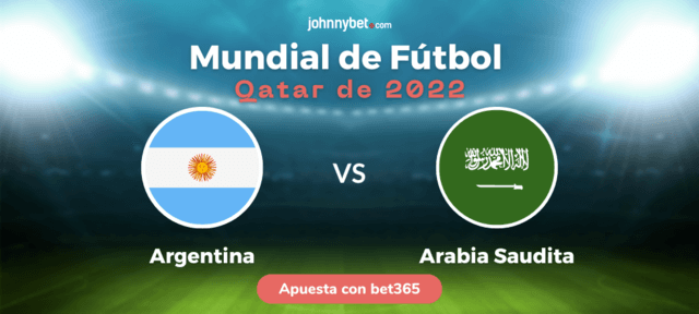 apostar Argentina vs Arabia Saudita Copa del Mundo