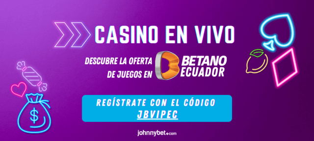 código de bono Betano Ecuador casino en vivo juegos