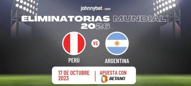 apuestas Peru vs Argentina favorito