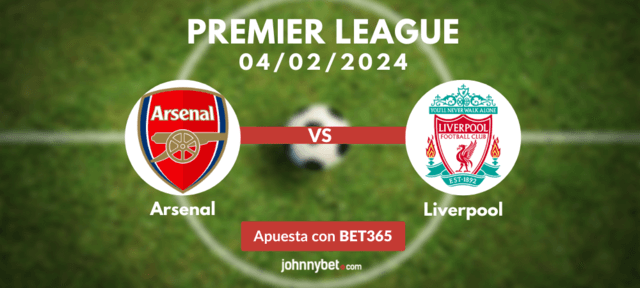 Apostar el partido Arsenal Liverpool Premier League