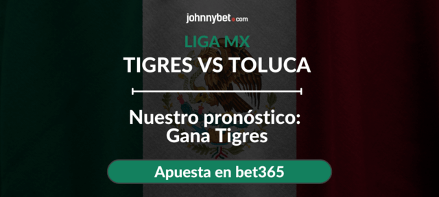 tigres vs toluca apuestas