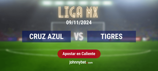 Cruz Azul - Tigres apuestas en línea