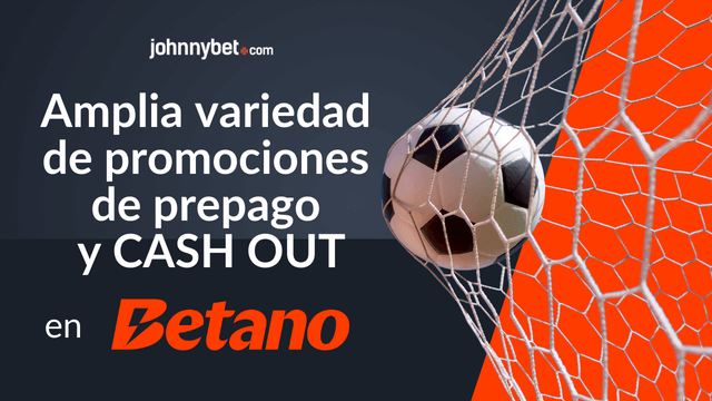 betano pago anticipado y cash out beneficios