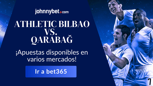 apostar Athletic Club Bilbao vs Qarabağ en bet365 Champions