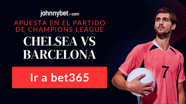 Chelsea vs Barcelona pronóstico