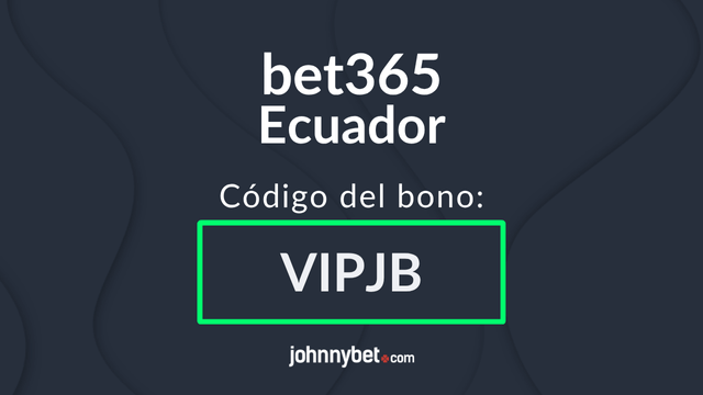 bet365 Ecuador código del bono