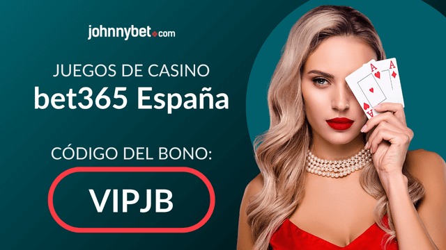 código de bonificación bet365 España 2025