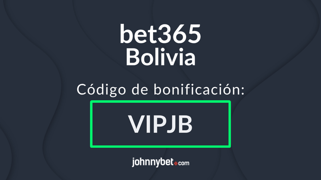 Código de bonificación bet365 Bolivia 2025