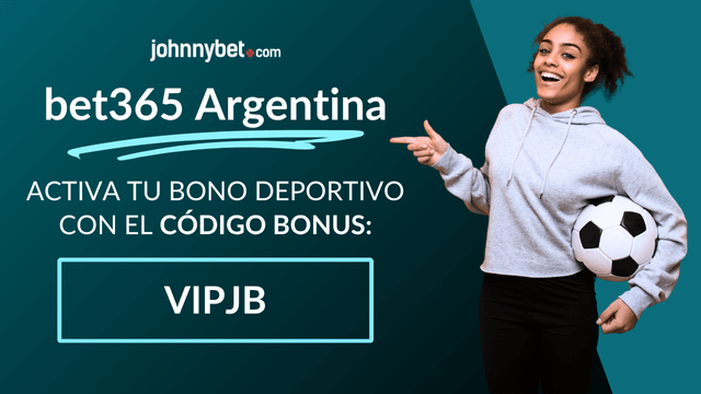 Registrate con el código del Bono bet365 Argentina