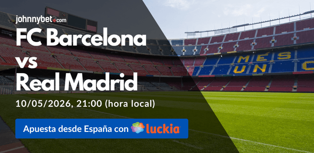 apuestas el clásico barcelona vs real