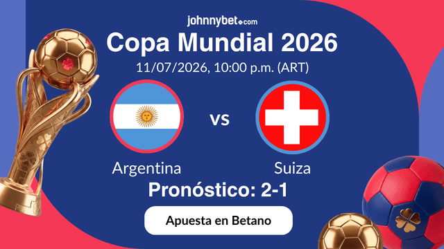 argentina - suiza pronóstico de apuestas