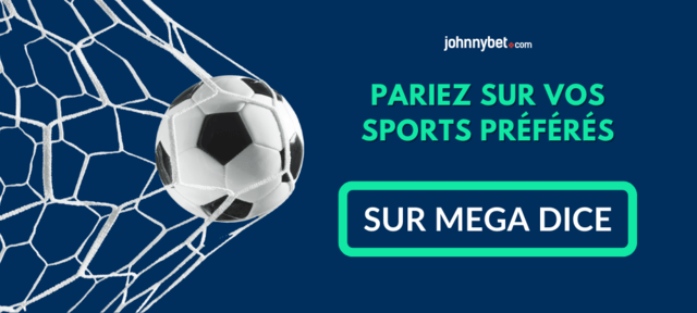 parier sports Mega dice bonus
