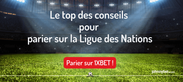 parier conseils ligue des nations