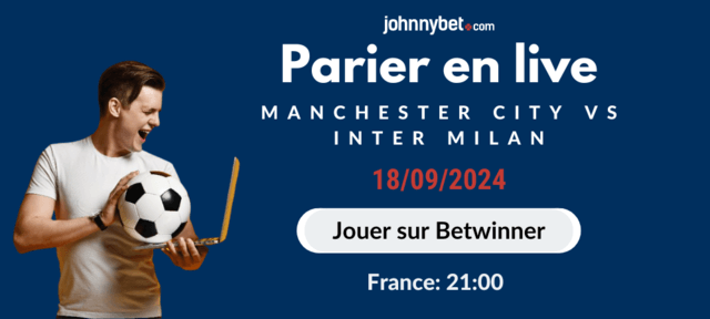 parier en direct manchester city vs inter milan